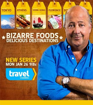 Bizarre Foods: Delicious Destinations