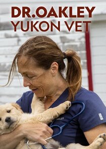 Dr. Oakley, Yukon Vet