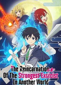 The Reincarnation of the Strongest Exorcist in Another World